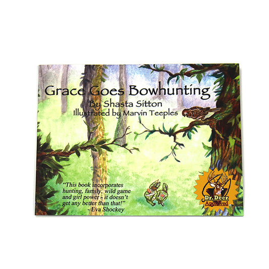 Gracie Goes BowHunting Kids Hunting Book